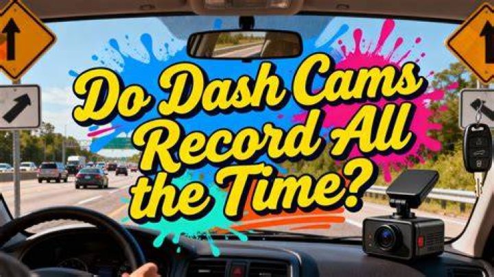 Does a dash cam record all the time?