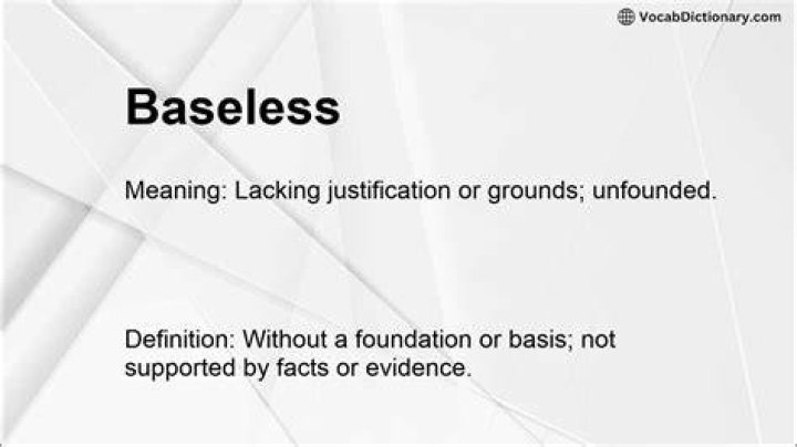 Was does baseless mean?